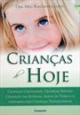 CRIANÇAS DE HOJE