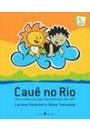 CAUE NO RIO: UMA AVENTURA NOS JOGOS PAN-AMERICANOS RIO 2007