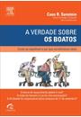 A VERDADE SOBRE OS BOATOS: COMO SE ESPALHAM E POR QUE ACREDITAMOS NELES