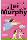 A LEI DE MURPHY E AS MULHERES