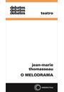 O MELODRAMA
