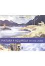 PINTURA A AGUARELA EM DEZ LIÇOES