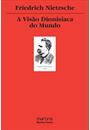 A VISAO DIONISIACA DO MUNDO