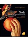 GULA: HISTORIA DE UM PECADO CAPITAL