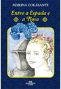 ENTRE A ESPADA E A ROSA
