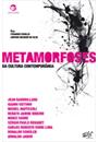METAMORFOSES DA CULTURA CONTEMPORANEA