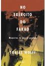 NO EXERCITO DO FARAO: MEMORIAS DA GUERRA PERDIDA