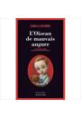 OISEAU DE MAUVAIS AUGURE, L'