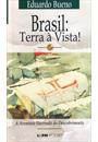 BRASIL: TERRA A VISTA!