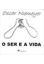 O SER E A VIDA