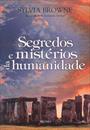 SEGREDOS E MISTERIOS DA HUMANIDADE