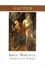 ARRIA MARCELLA, LEMBRANÇA DE POMPEIA