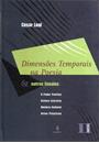 DIMENSOES TEMPORAIS NA POESIA E OUTROS ENSAIOS VOL. 2: O PODER POETICO, CRITICA LITERARIA, HISTORIA CULTURAL E ARTES PLASTICAS