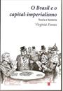 BRASIL E O CAPITAL IMPERIALISMO