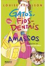 GATOS, FIOS-DENTAIS E AMASSOS: CONFISSOES GEORGIA NICOLSON