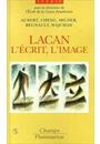 LACAN: L' ECRIT, L' IMAGE