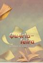 QUARTA-FEIRA: ANTOLOGIA DE PROSA E VERSO