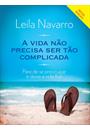 A VIDA NAO PRECISA SER TAO COMPLICADA