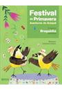 FESTIVAL DA PRIMAVERA: AVENTURAS DO ARAQUA