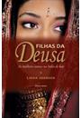 FILHAS DA DEUSA: AS MULHERES SANTAS NA INDIA DE HOJE