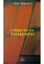 O SANGUE DOS DIAS TRANSPARENTES