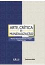 ARTE, CRITICA E MUNDIALIZAÇAO