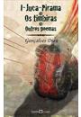 I-JUCA-PIRAMA / OS TIMBIRAS / OUTROS POEMAS