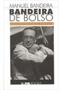 BANDEIRA DE BOLSO: UMA ANTOLOGIA POETICA