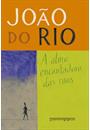 ALMA ENCANTADORA DAS RUAS, A (ED. DE BOLSO)