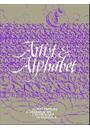 ARTIST AND ALPHABET: TWENTIETH CENTURY CALLIGRAPHY AND LETTER ART IN AMERICA