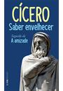 SABER ENVELHECER / A AMIZADE