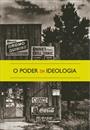 O PODER DA IDEOLOGIA