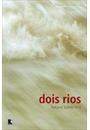 DOIS RIOS