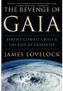 THE REVENGE OF GAIA: EARTH'S CLIMATE CRISIS AND THE FATE OF HUMANITY