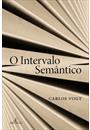 O INTERVALO SEMANTICO: CONTRIBUIÇAO PARA UMA TEORIA SEMANTICA ARGUMENTATIVA