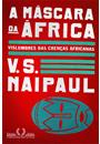 A MASCARA DA AFRICA: VISLUMBRES DAS CRENÇAS AFRICANAS