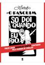 ZIRALDO N'O PASQUIM: SO DOI QUANDO EU RIO