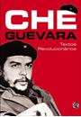 CHE GUEVARA: TEXTOS REVOLUCIONARIOS