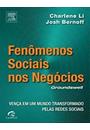 FENOMENOS SOCIAIS NOS NEGOCIOS: VENÇA EM UM MUNDO TRANSFORMADO PELAS REDES SOCIAIS