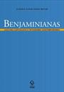 BENJAMINIANAS: CULTURA CAPITALISTA E FETICHISMO CONTEMPORANEO