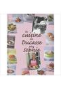 CUISINE DE DUCASSE PAR SOPHIE, LA