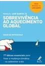 MANUAL LIVE EARTH DE SOBREVIVENCIA AO AQUECIMENTO GLOBAL