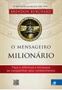 O MENSAGEIRO MILIONARIO
