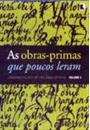 OBRAS-PRIMAS QUE POUCOS LERAM, AS (VOL. 4)
