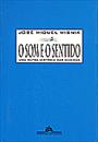 O SOM E O SENTIDO: UMA OUTRA HISTORIA DA MUSICA