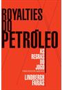ROYALTIES DO PETROLEO: AS REGRAS DO JOGO