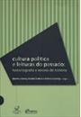 CULTURA POLITICA E LEITURAS DO PASSADO: HISTORIOGRAFIA E ENSINO DE HISTORIA