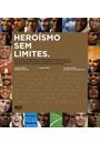 HEROISMO SEM LIMITES