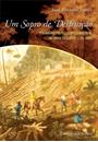 SOPRO DE DESTRUIÇAO, UM - PENSAMENTO POLITICO E CRITICA AMBIENTAL NO BRASIL ESCRAVISTA (1786 - 1888)
