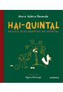 HAI-QUINTAL: HAICAIS DESCOBERTOS NO QUINTAL